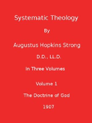 [Gutenberg 44035] • Systematic Theology (Volume 1 of 3)